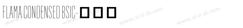 FLAMA CONDENSED BSIC字体转换